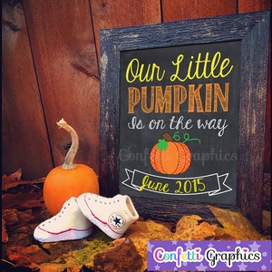 Our Little Pumpkin Is On The Way Fall October November Baby Reveal Pregnancy Announcement Chalkboard Halloween Custom Sign Photo Prop image 1