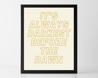 Darkest Before Dawn Etsy Its from da movie the dark knight. darkest before dawn etsy