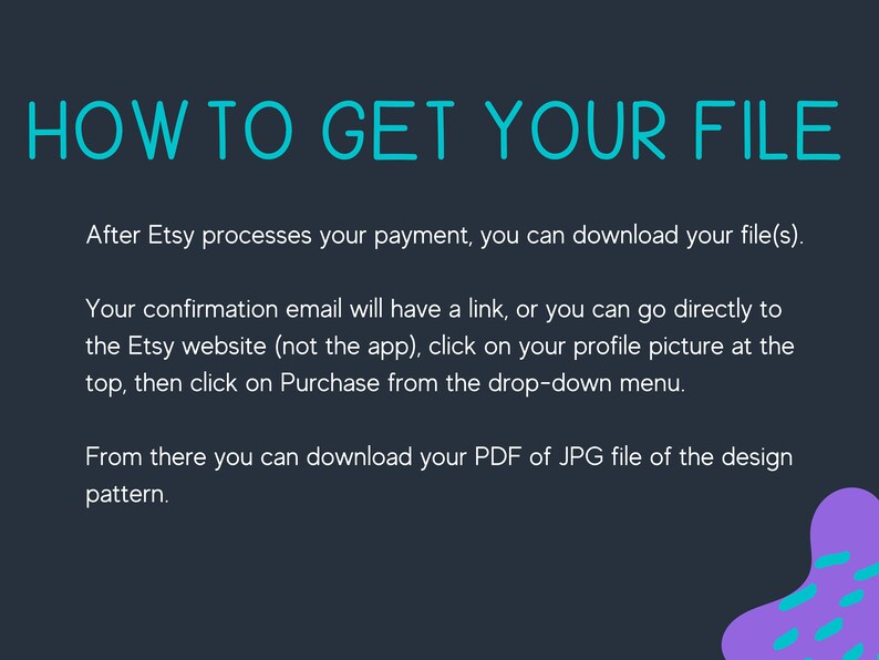 Puede incluir: Un gr&aacute;fico de texto azul y blanco sobre un fondo oscuro con el texto "HOW TO GET YOUR FILE". El texto a continuaci&oacute;n explica c&oacute;mo descargar su archivo digital despu&eacute;s de comprar en Etsy.