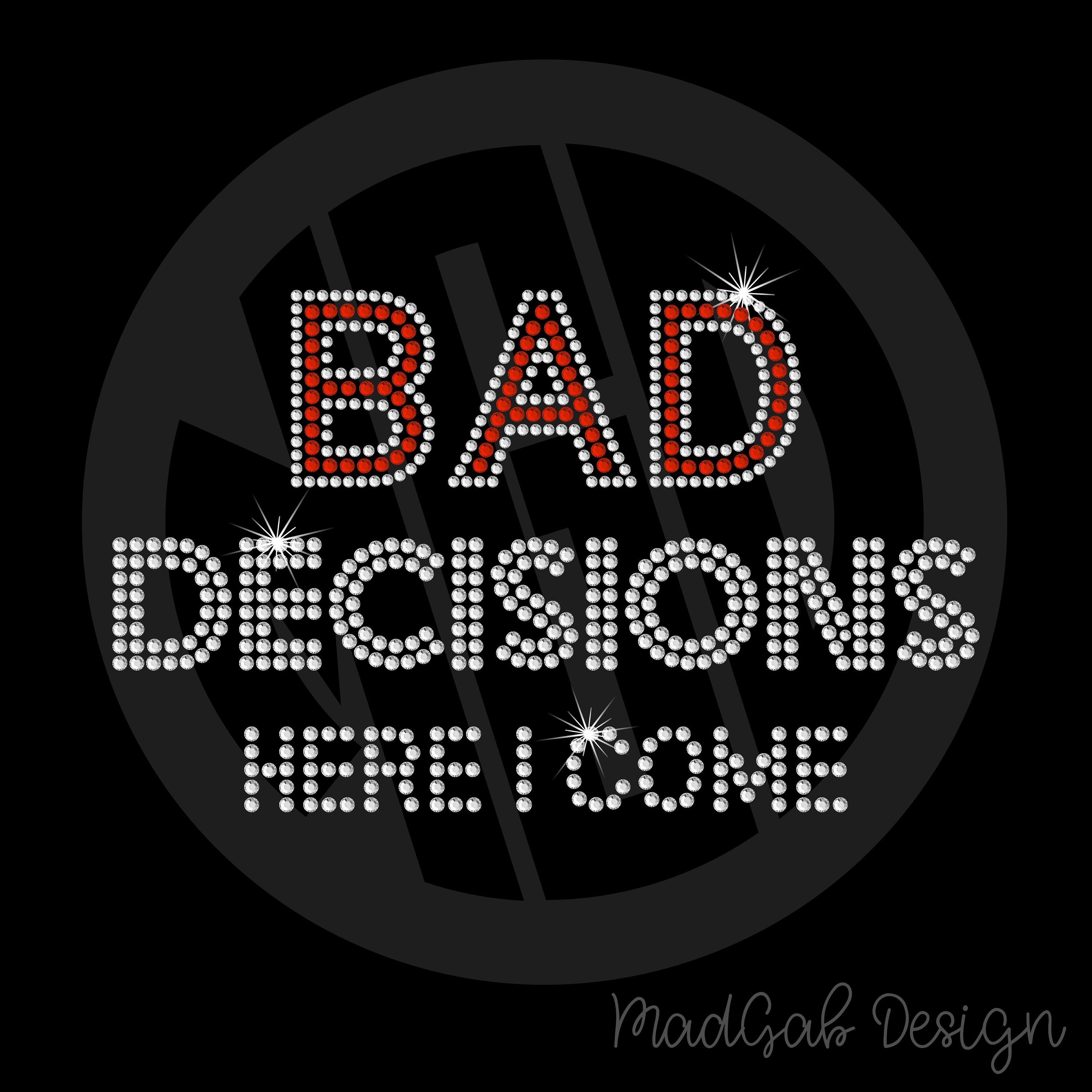 Download Free Bad Decisions Rhinestone Svg Party Shirt Rhinestone Etsy SVG Cut Files