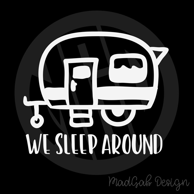 Download CUT FILE We Sleep Around Camping SVG Camper | Etsy