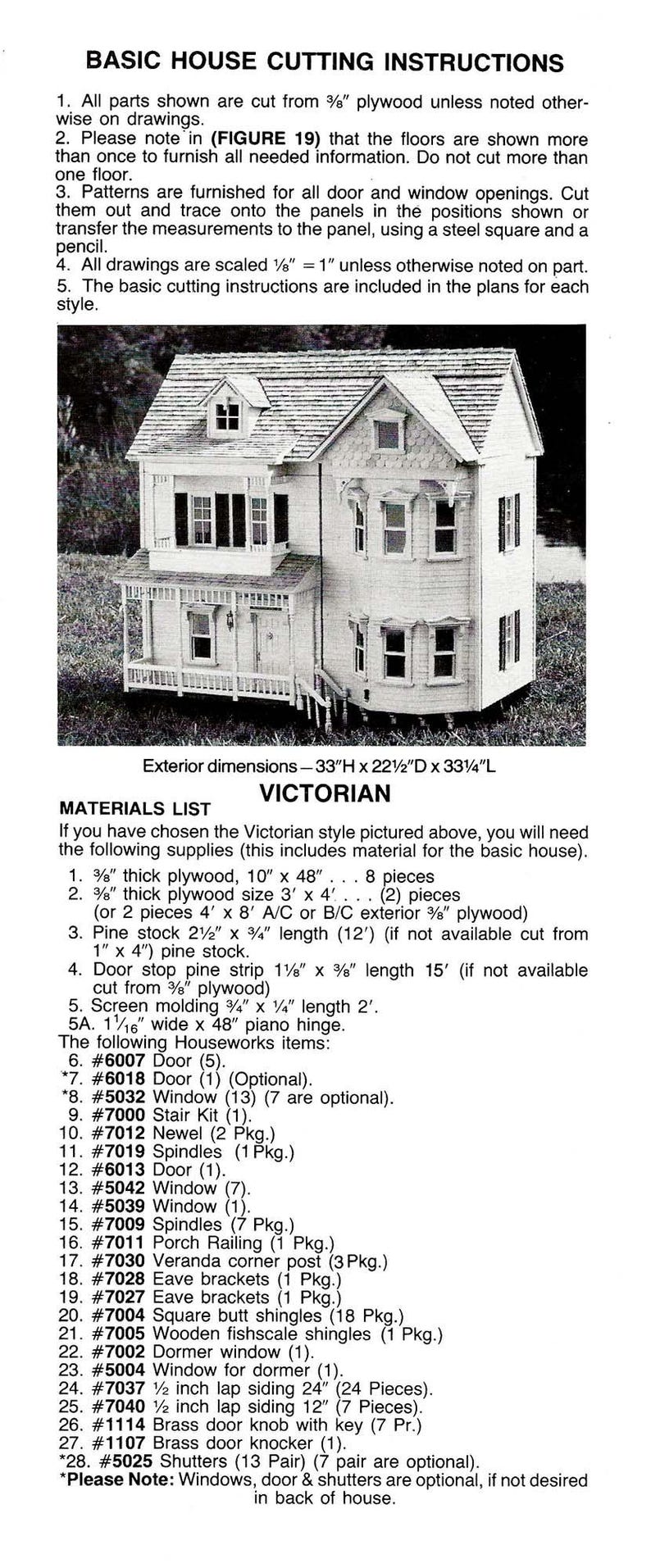 May include: A black and white image of a Victorian dollhouse with a materials list for building the house. The dollhouse is 33 inches tall, 22.5 inches deep, and 33.75 inches long. The materials list includes plywood, pine stock, door stop, screen molding, piano hinge, and Houseworks items like doors, windows, spindles, and shingles.