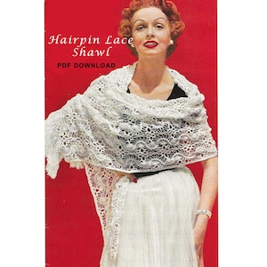 May include: A vintage image features a woman wearing a white hairpin lace shawl over a black top and white skirt. The shawl has a detailed, openwork design with fringe. Text on the red background reads "Hairpin Lace Shawl PDF Download."
