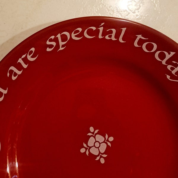 You Are Special Today Plate