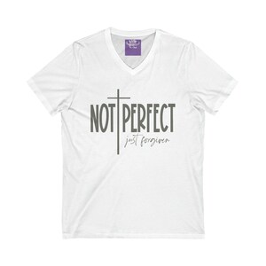Not Perfect Just Forgiven Christian Cross Jesus Unisex Short Sleeve V-Neck Tee