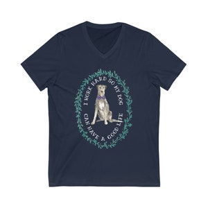 Short Sleeve I Work Hard So My Dog (Irish Wolfhound) Can Have a Good Life V-Neck Unisex Tee