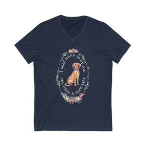 Short Sleeve I Work Hard So My Dog (Hungarian Vizsla) Can Have a Good Life V-Neck Unisex Tee