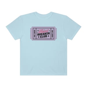 Heart Breaker Club Admit One Ticket Stub Comfort Colors Unisex Short Sleeve Tee
