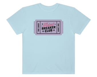 Heart Breaker Club Admit One Ticket Stub Comfort Colors Unisex Short Sleeve Tee