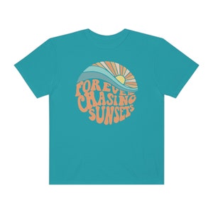 Unisex Comfort Colors Forever Chasing Sunsets Short Sleeve Tee