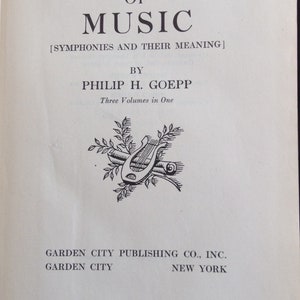 Libro de música antiguo raro, 1925 Derechos de autor, Grandes obras musicales de Philip H. Goepp, Impreso en EE. UU. y en excelentes condiciones. imagen 5