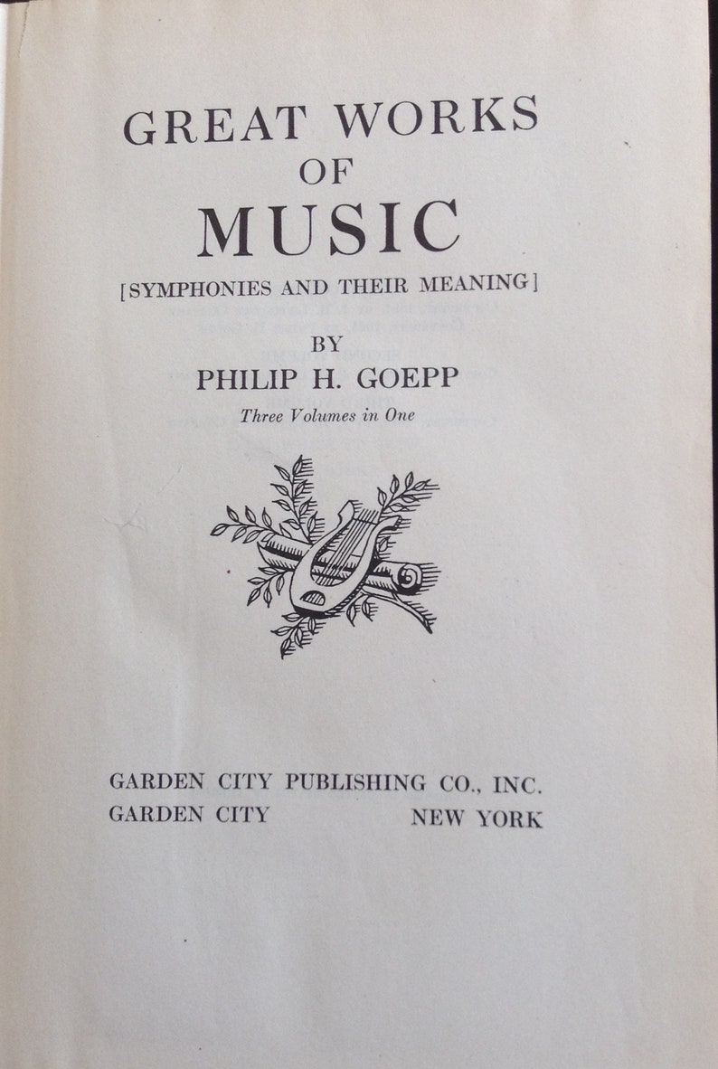 Libro de música antiguo raro, 1925 Derechos de autor, Grandes obras musicales de Philip H. Goepp, Impreso en EE. UU. y en excelentes condiciones. imagen 5
