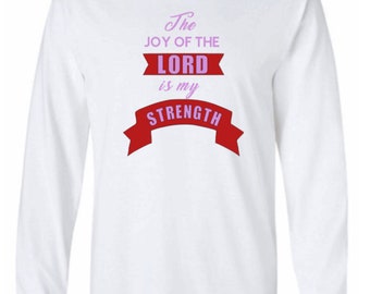 Joy of the lord, bible Quote t shirt,Christian t Shirt,Religious t Shirt,Bible verse t shirt