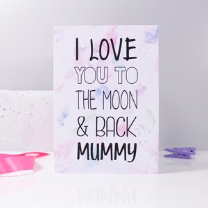 I Love You To The Moon And Back Mummy/Mum Card