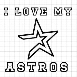 I love my Astros PNG Cut File