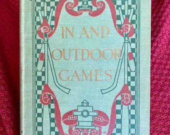 The Book of In and Outdoor Games 1904