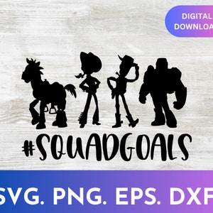 Toy Story Squad Goals SVG, Instant Download, Cricut and Silhouette