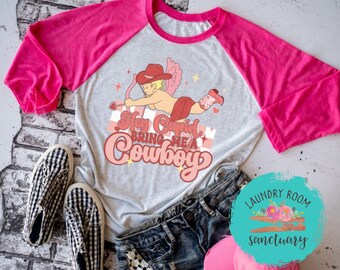 Hey Cupid Bring me a Cowboy, Valentine's Day Shirt, Galentine's Day, Mom Shirt, Inspirational, Motivational Shirt