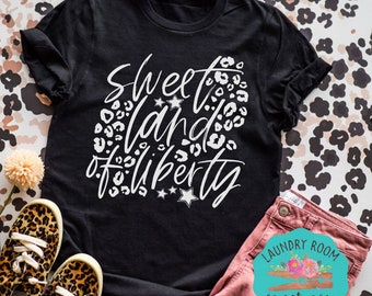 Sweet Land of Liberty, Leopard Print, Independence Day, 4th of July, Fourth of July shirt, American