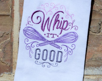Whip It Good Embroidered Flour Sack Tea Towels, Kitchen,Wedding gift, Housewarming gift, Funny gift