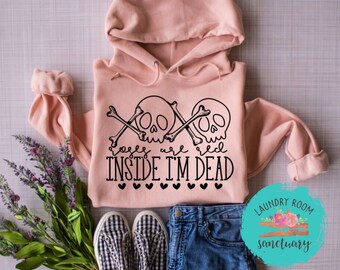 Roses Are Red Inside I'm Dead Sweatshirt, Valentine's Day Shirt, Bachelorette Party, Galentine's Day, Motivational, Inspirational
