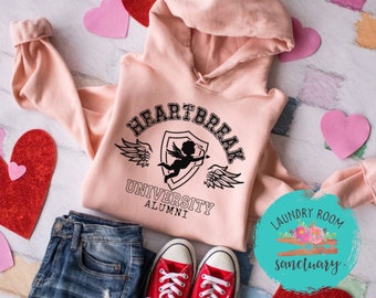 Heartbreak University Sweatshirt, Valentine's Day Shirt, Galentine's Day, Mom Shirt, Inspirational, Motivational Shirt