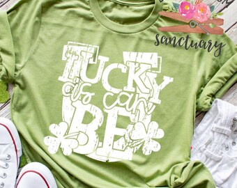 Lucky As Can Be Green Shirt, Women’s St. Patrick’s Day Shirt, Shamrock Shirt, Teacher Holiday Shirts, Screen Print Transfers