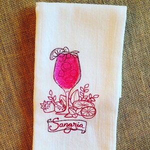 Sangria Embroidered Flour Sack Tea Towels, Kitchen,Wedding gift, Housewarming gift, Funny gift, Happy Hour Collection
