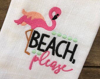 Pink Flamingo Beach Please Embroidered Flour Sack Tea Towels, Kitchen,Wedding gift, Housewarming gift, Funny, Summer Decor