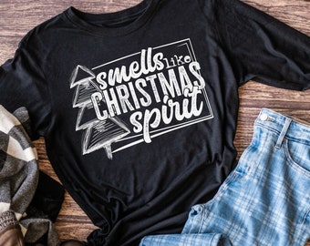 Smells Like Christmas Spirit, Christmas, Winter Shirt, Holiday Season