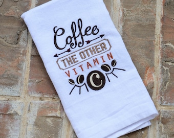 Coffee the other Vitamin C Embroidered Flour Sack Tea Towels, Kitchen,Wedding gift, Housewarming gift, Coffee Bean Collection