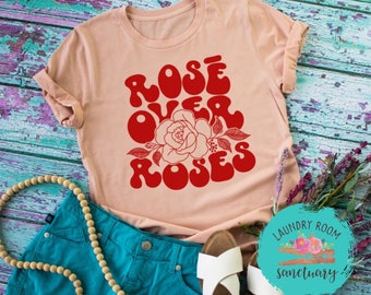 Rose over Roses Shirt, Motivational, Unisex Graphic Tee, Shirts For Women, Inspirational, Positive, Bachelorette Party