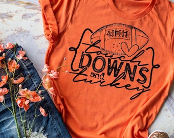 Touchdowns & Turkey, Thanksgiving, Football, Holidays, Holiday Shirts
