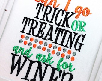Halloween Tea Towel, Can I go Trick Or Treating and Ask for Wine Embroidered Flour Sack Tea Towels, Kitchen, Halloween Decor, Holiday Decor