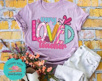 Very Loved Teacher Shirt, Motivational, Unisex Graphic Tee, Shirts For Women, Inspirational, Positive