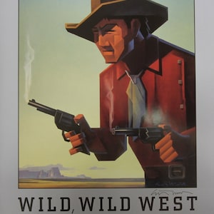 May include: A vintage poster advertising a Wild, Wild West art exhibition at Dewey Galleries in Santa Fe, New Mexico. The poster features a stylized illustration of a cowboy with a red shirt, a brown hat, and two pistols. The text on the poster reads "Wild, Wild West" and "June 29 - July 13, 1988".