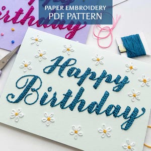 Patrón para tarjeta de cumpleaños DIY / Feliz cumpleaños: margaritas y confeti, plantilla para bordado en papel