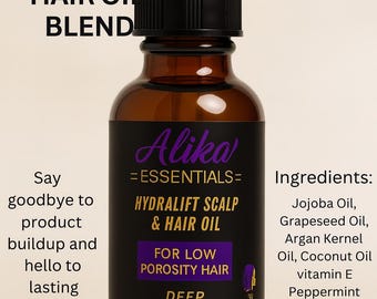 HydraLift Scalp & Hair Oil, FOR LOW POROSITY Hair, Lightweight hydration, Deep nourishment, New Item