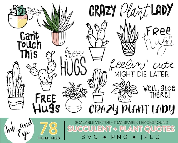 Plants and Succulents Clipart, Plant Quotes SVG, Cat lady Clipart, Cactus and Potted Plant PNG, Aloe SVG