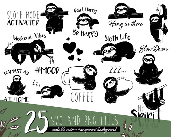 Sloth Clipart - Cute Sloths - Sloth Quote Clipart  - SVG / PNG