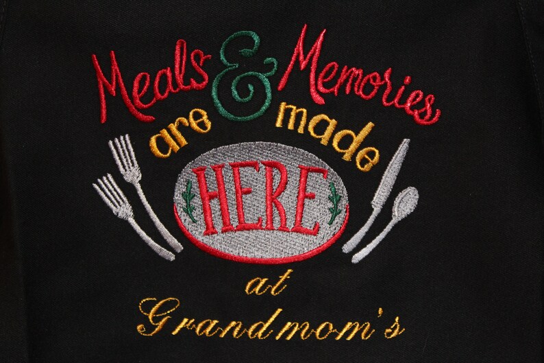 Meals and Memories are made Here at Grandmom/'s Embroidered Apron