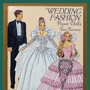 Tom Tierney Paper Dolls - Wedding Fashion - Published 1993 - Dover Publications