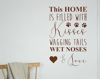 Adesivo murale "Questa casa è piena di baci" - Decalcomanie - Citazione - Decorazione per la casa - Cani