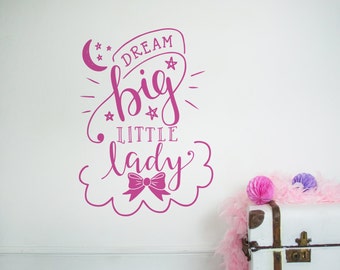 Dream Big Little Lady Wall Sticker. Children's Bedroom Decoration