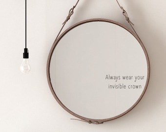 Always Wear Your Invisible Crown Mirror Sticker