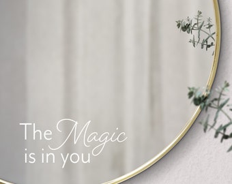 The magic is in you mirror decal