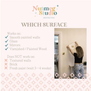 May include: The image shows the "Nutmeg Studio" logo and text: "WHICH SURFACE". It details suitable surfaces: smooth painted walls, glass, mirrors, and varnished/painted wood. It also lists unsuitable surfaces: textured walls, brick, and fresh paint (wait 3-4 weeks).