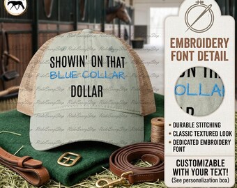 Horse Showin' on that Blue Collar Dollar Decorative Hat, Trucker Caps, Horse Hat, Horse Showing, Horse lover gift, Equestrian Embroidery Hat