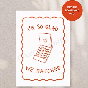 Valentijnsdag verjaardagskaart - 'I'm So Glad We Matched' Instant Download, leuk stel kaart, afdrukbare liefdesbriefje, perfect voor hem of haar