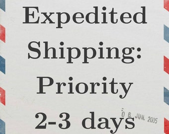 Expedited Priority Shipping